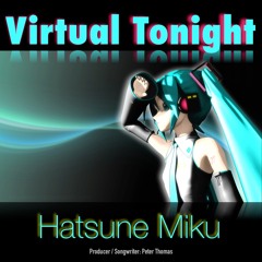Virtual Tonight - Final Mix