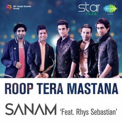 Roop Tera Mastana - Sanam Puri | starMusic