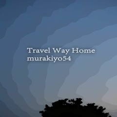 Travel Way Home (Original mix)