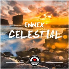 Ennex - Celestial [AirwaveMusic Release]