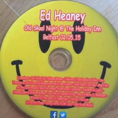 ED HEANEY OLD SKOOL NIGHT VINYL SET  @ THE HOLIDAY INN 2-5-15