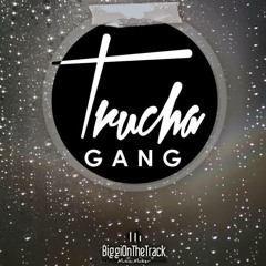 TruchaGang Music