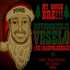 My House BRE!!! - Sta Ti Tesko SNESKO (feat. Serhio Patos, Lester 2013) [2015]