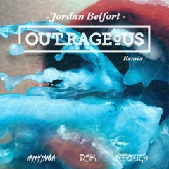 Wes Walker & Dyl - Jordan Belfort (OUTRAGEØUS Remix)