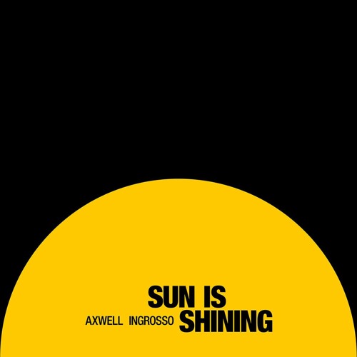 Axwell Λ Ingrosso - Sun Is Shining (Instrumental Intro Mix)