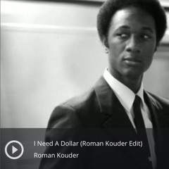 Aloe Blacc - I Need A Dollar (Roman Kouder Edit)