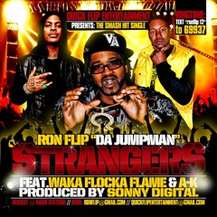 Strangers-feat. WAKA FLOCKA & AK
