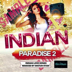 Mistuh Ryan - Indian Paradise 2