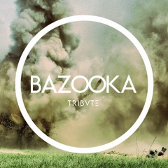 Bazooka (Original Mix)