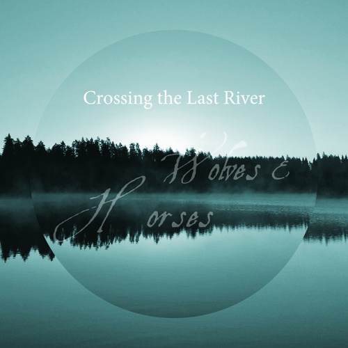 Crossing the Last River