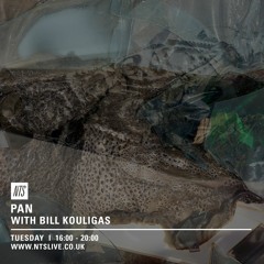NTS x PAN w/ Bill Kouligas - 26th October 2015