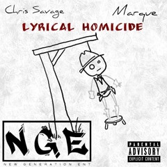 Lyrical Homicide (ft. Marque)