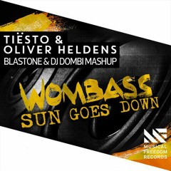 Tiesto & Oliver Heldens - Wombass Goes Down(BlasTone & Dj Dombi Mashup)