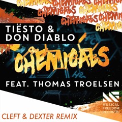 Chemicals (Cleft & Dexter Remix)