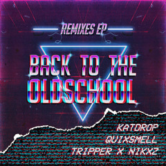 Katdrop - Back To The OldSchool (Katdrop Remix)