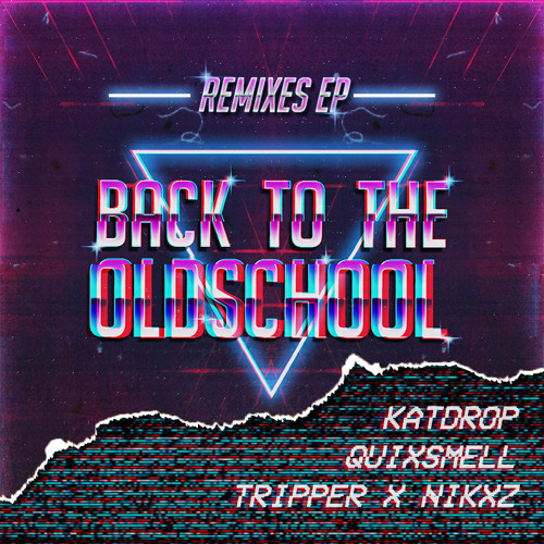 Katdrop - Back To The OldSchool (Katdrop Remix)