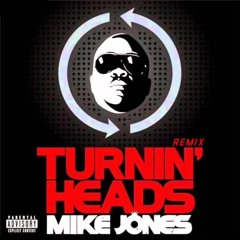 Turnin' Heads ft. Mike Jones