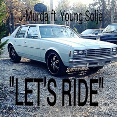 J-Murda-Let's Ride ft. Sace Young.mp3