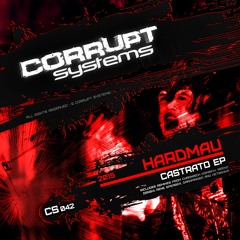 Hardmau - Castrato EP [CS042]