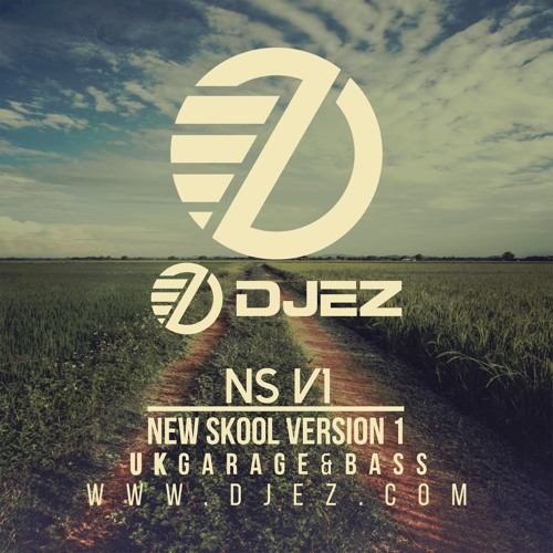DJ EZ – NS V1 (New Skool Version One) (UK Garage & Bass Music)