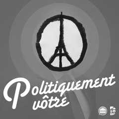 Politiquement Vôtre #10 - Continuer à vivre