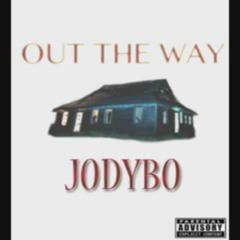 JodyBo - Out The Way
