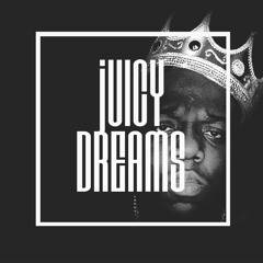 Juicy Dreams (The Notorious B.I.G, Vanilla)