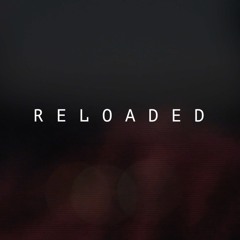 $ RELOADED $