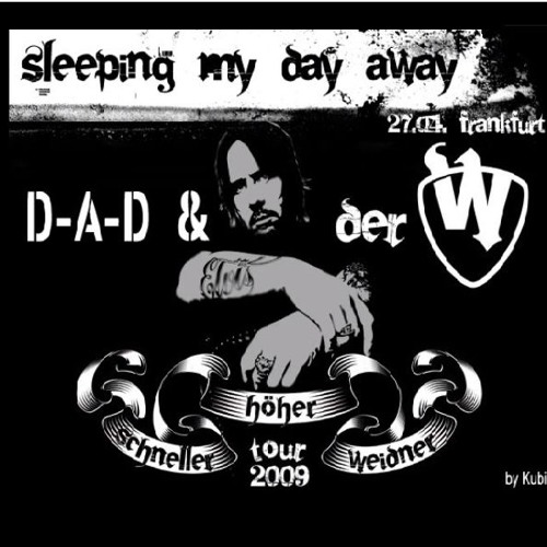 Der W & D.A.D - Sleeping my day away