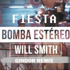 Fiesta - Bomba Stereo Ft. Will Smith (Dj Gindor Remix)