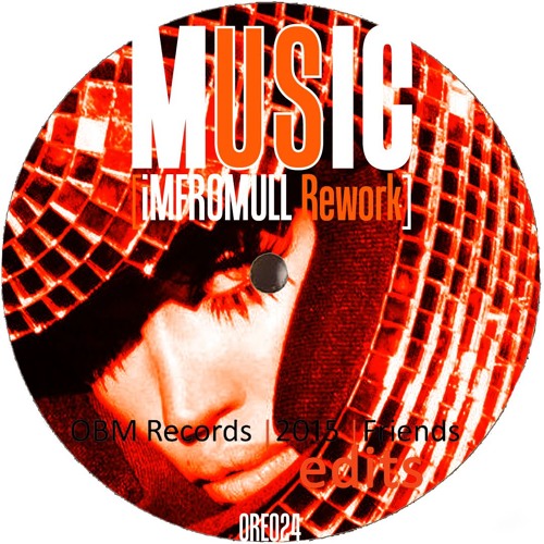 MUSIC (iMFROMULL Rework) [ORE024]