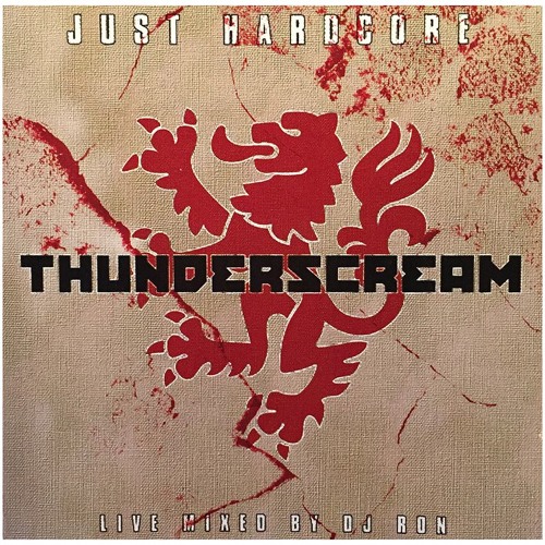 Thunderscream-Just Hardcore (CD 1 Mixed By DJ Ron)-2004-