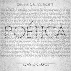 Chaman & Black Jackets - La Delicadeza