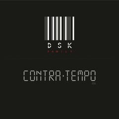03 - Dsk Family - Kez Palavras(Resisti) [Contra - Tempo]