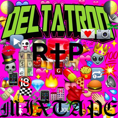 DELTATRON - R✞P Mixtape