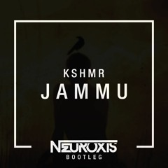 KSHMR - Jammu (Neuroxis Bootleg)