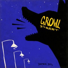 Growl Street