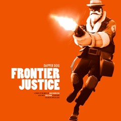 Frontier Justice (Uncle Dane theme)