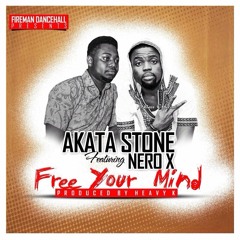 Akata Stone FT Nero X - Free Your Mind Mastered