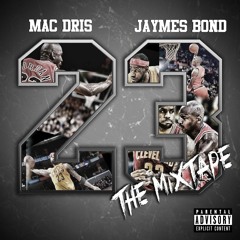 Mac Dris x Jaymes Bond "RUN 4 DA MONEY"