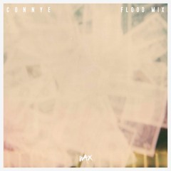 CONNYE // Flood Mix