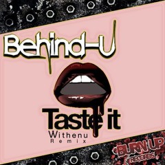 Taste It (VVithenu Remix)*FREE DOWNLOAD*