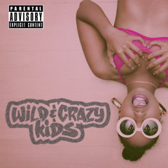 Wild And Crazy Kids (newby) EXtended