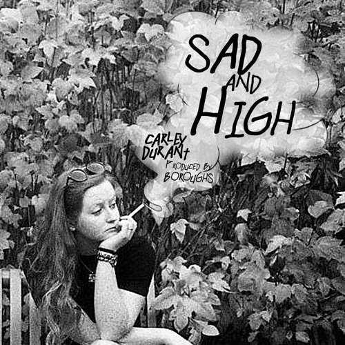 Sad & High (prod. by Boroughs)