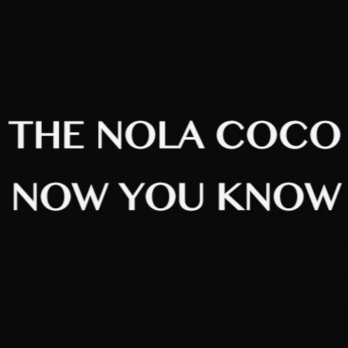 THE NOLA COCO ft. S.K. Flames(Prod. Young Forever)