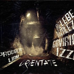 Orientate -AeLeBe, Rizalez, Izzi & Gaviria (Prod&Beat.Liam)