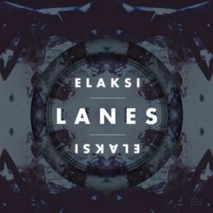 Elaksi - Lanes [Resonate Sounds of the Weekend]