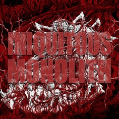 Iniquitous Monolith - We Vomit Together