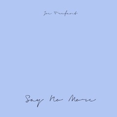 Joe Trufant - Say No More