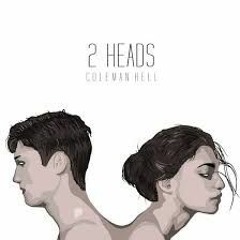 2 Heads - Coleman Hell (Vanic Remix)